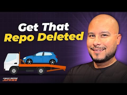 How to Remove Repossession From a Credit Report in 2025