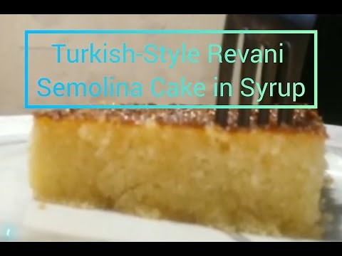 How to make Turkish Revani Basboussa - Semolina Cake