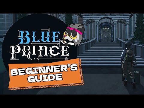 Everything You Need To Start - A Blue Prince Guide