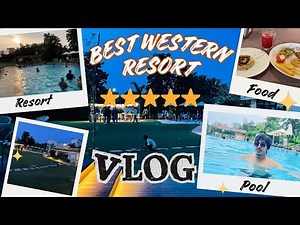 Most affordable resort near Delhi NCR || Best Western Restort Manesar Vlog