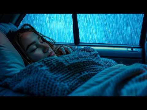 Fall Asleep in 3 Minutes with the Pouring Rain & Thunder Shaking on The Car at Night