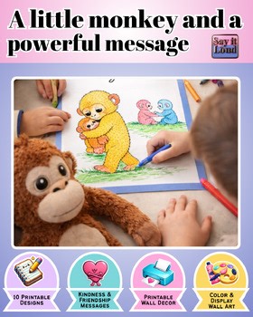 Monkey Coloring Quote Prints | Friendship & Kindness Wall Art | Classroom Decor