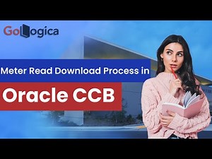How to Setup Meter Read Download Process in Oracle Customer Care & Billing | Oracle CCB | GoLogica