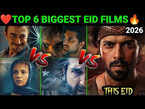 Top 6 Upcoming Pakistani Movies of 2026 – Must Watch on Eid!"|Eid 2026 movies|Fahad mustafa,Shaan,S