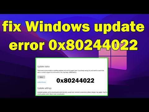 How to fix Windows update error 0x80244022 windows 11 or 10