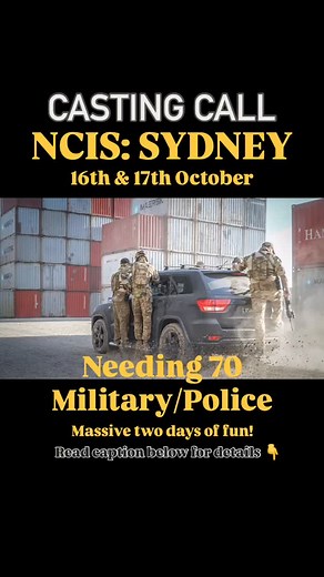 URGENT Casting Call🎬🎥 NCIS: SYDNEY 16 & 17 October In Sydney. Looking for 70 guys/girls for a massive two days of filming for the NCIS TV series. Current or ex serving military and emergency services personnel. I will be there on the day to help coordinate, so should be a great couple of days. Email me ASAP at info@extraspecialists.com for instructions. | Extra Specialists Group