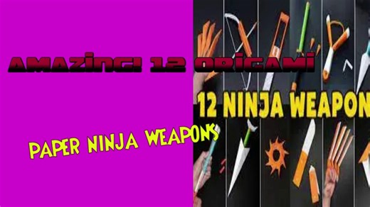AMAZING! 12 ORIGAMI PAPER NINJA WEAPONS