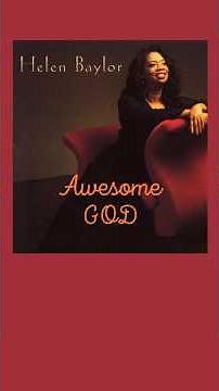 Our God Is An Awesome God/Helen Baylor #gospelmusic