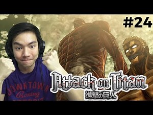 Akhirnya !!! Colossal Titan - Attack On Titan - Indonesia #24