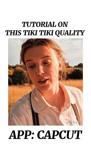 Tiki Tiki 4K Quality Tutorial in CapCut