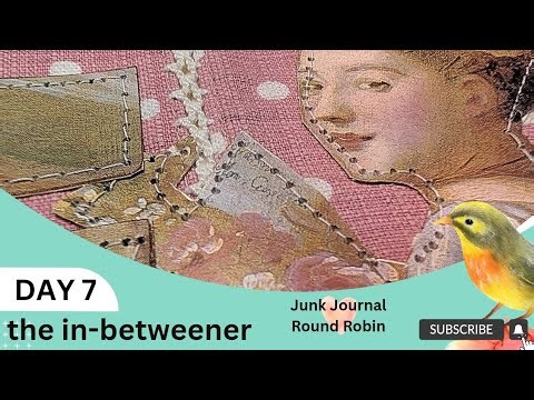Day 7 of The Junk Journal Round Robin In-Betweener from #junkjournalstudiodt