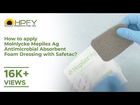 How to apply Molnlycke Mepilex Ag Antimicrobial Absorbent Foam Dressing with Safetac?
