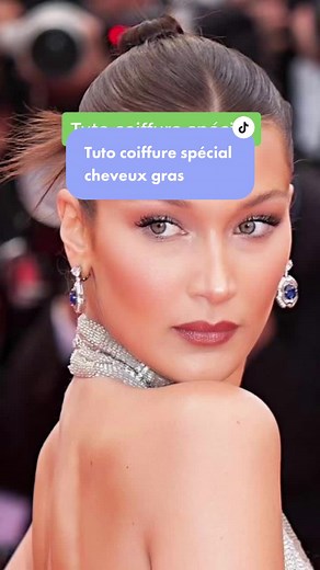 Tuto coiffure spécial cheveux gras avec bella hadid chignon