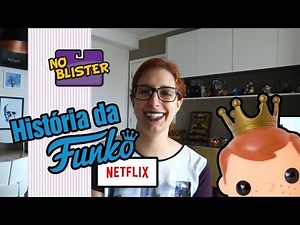A história da FUNKO: entenda o documentário da NETFLIX 📺
