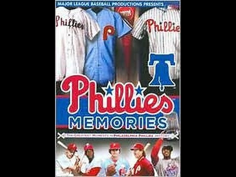 Phillies Memories: The Greatest Memories in Philadelphia Phillies History