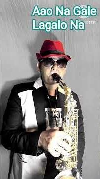 Evergreen Hindi Saxophone|Aao Na Gale Lagalo Na| Asha Bhosle| #saxophonemusic #instrumental #music