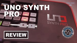 Sonic LAB: UNO Synth Pro Review