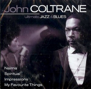 John Coltrane - Ultimate Jazz & Blues