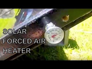 Solar Forced Air Heater Solar PART 1 Passive Heating Recycled Glass Soda Pop Can Free