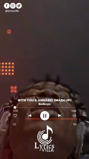 Boikeyz - With You & Annabel Mash Up | Lyrics Video