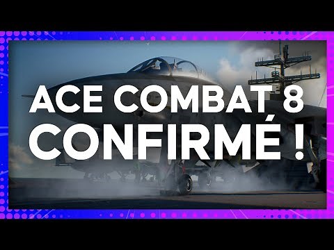 Ace Combat 8 confirmé 👀