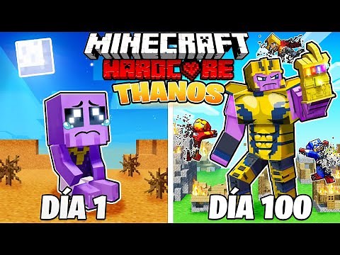 SOBREVIVÍ 100 DÍAS como THANOS en MINECRAFT HARDCORE!