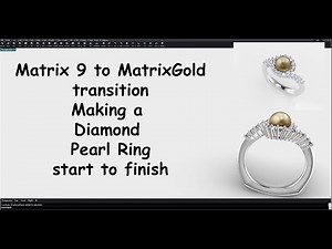 Matrix 9 to MatrixGold transition Making a Diamond Pearl Ring start to finish