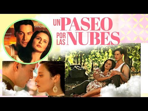 The best romantic film "A Walk in the Clouds" (Keanu Reeves - Aitana Sánchez-Gijón) REVIEW