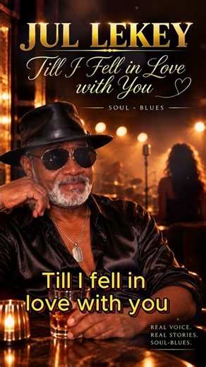 JUL LEKEY – TILL I FELL IN LOVE WITH YOU | Soul-Blues #shortsyoutube