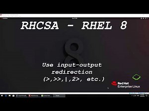 RHCSA RHEL 8 - Use input-output redirection