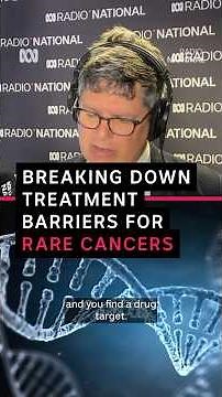 Finding the right trials to beat rare cancers | ABC Radio National