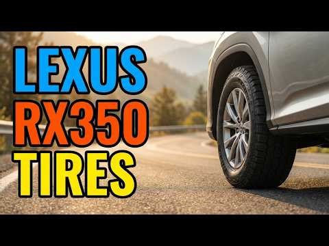 TOP 5 Best Tires for Lexus RX350 2026