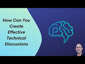 How Can You Create Effective Technical Discussions