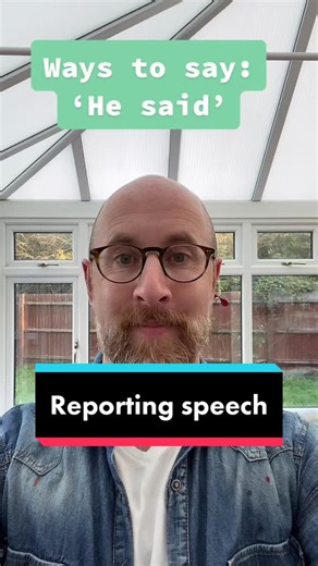 Alternative Ways to Say 'He Said' in Reported Speech