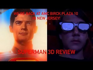 Superman 2025 | Real D 3D Review at AMC Brick Plaza 10 in New Jersey AGAIN!