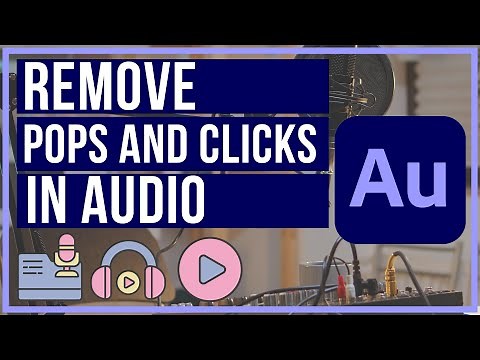Adobe Audition - How To Remove POPS and CLICKS In Audio