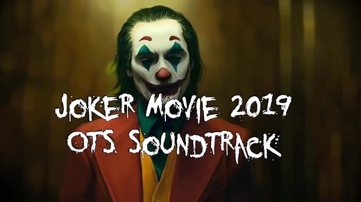 电影《小丑Joker》 2019完整原声OST Soundtrack - Full Soundtrack Joker OST