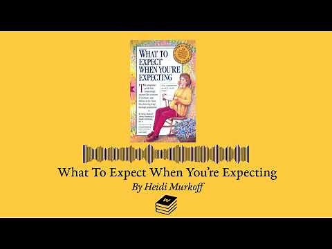 What To Expect When You're Expecting by Heidi Murkoff