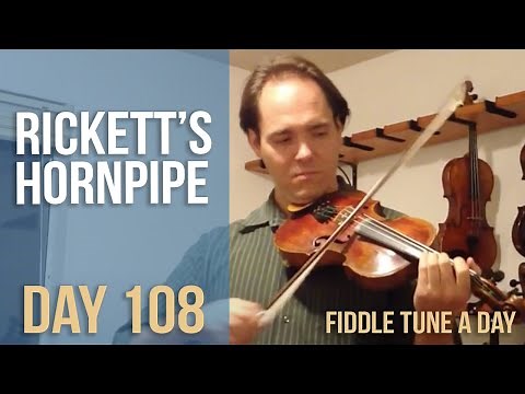 Rickett's Hornpipe - Fiddle Tune a Day - Day 108