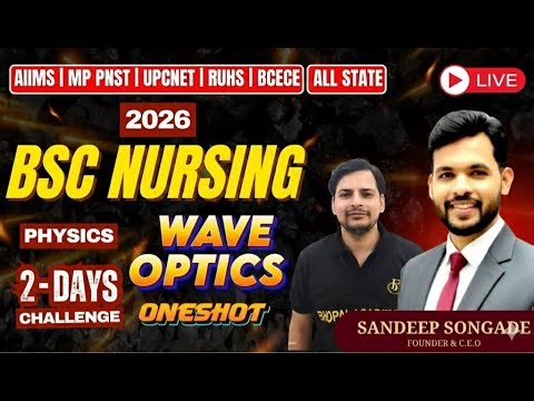 WAVE OPTICS One Shot | BSc Nursing 2026 | AIIMS ALL State Nursing Exams | MP PNST | RUHS2026