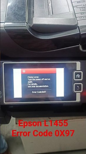 Epson L1455 #Error Code 0X97# #Error code 0X69# problem solve