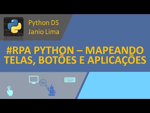 #RPA PYTHON – MAPPING SCREEN, BUTTONS AND ACCESSING LOCAL APPLICATIONS