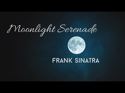 Moonlight Serenade - Frank Sinatra (Lyrics)