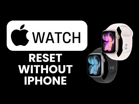 How to Reset Apple Watch Without iPhone ⌚| Learn the Steps and Restore Watch Settings Fast