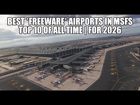 Best *FREE* Airport Scenery in MSFS: Top 10 of All Time (2026)