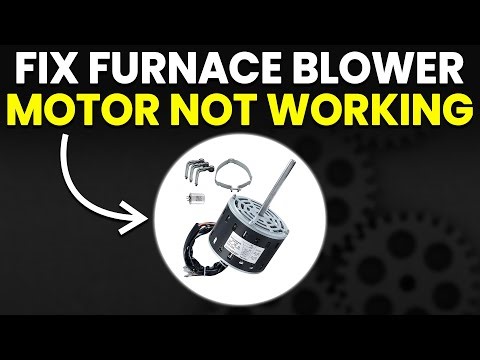 How To Fix Furnace Blower Motor Not Working (Troubleshooting Guide To Solve The Problem In Seconds)
