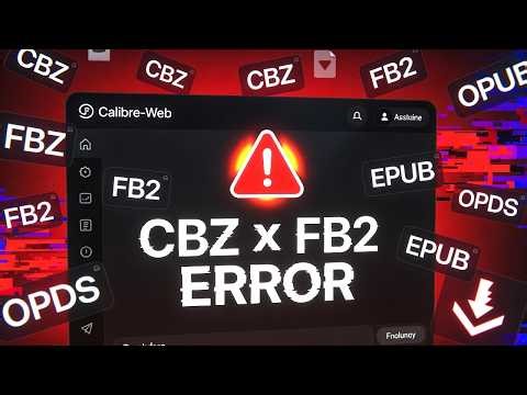 Calibre Web OPDS Download File Type Mismatch Fix CBZ Recognized as FB2 Error Solution
