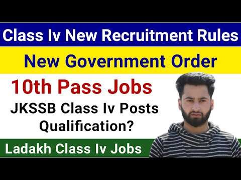 Class Iv Posts New Recruitment Rules - Ladakh GAD Order | JKSSB Class Iv Qualification? MTS Posts