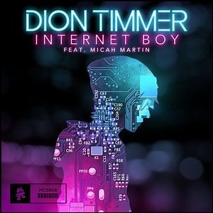 Dion Timmer ft. Micah Martin - Internet Boy [MONSTERCAT]