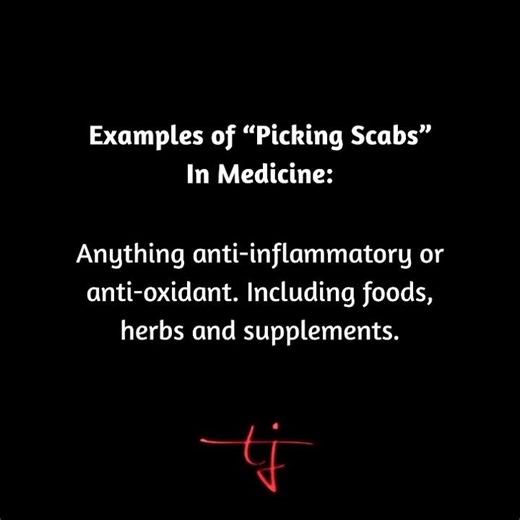 Examples of “Picking Scabs” In Medicine